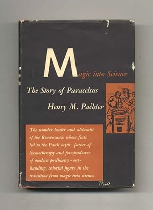 Magic Into Science: The Story of Paracelsus