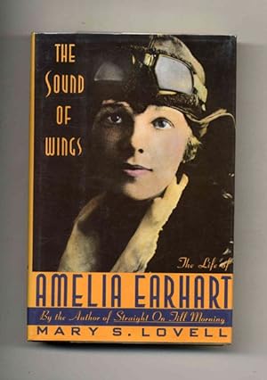The Sound of Wings: The Little of Amelia Earhart -1st Edition/1st Printing