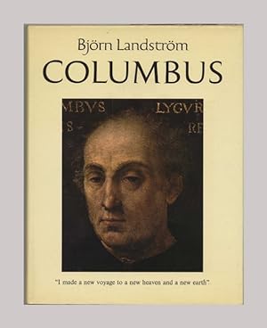 Columbus: The Story of Don Cristobal Colon, Admiral of the Ocean and His Four Voyages Westward To...