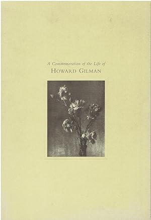 A Commemoration of the Life of Howard Gilman (January 6, 1998)