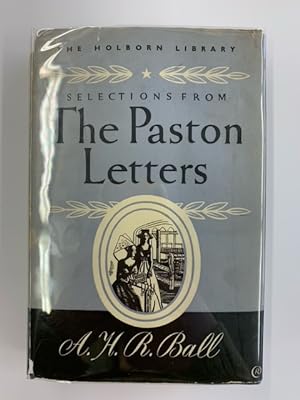 Selections from the Paston Letters as transcribed By Sir John Fenn