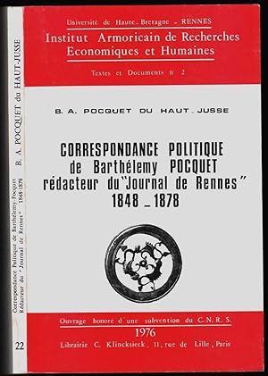 Correspondance politique de Barthélemy Pocquet rédacteur du 'Journal de Rennes', 1848-1878