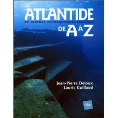Atlantide et autres civilisation perdues de A à Z