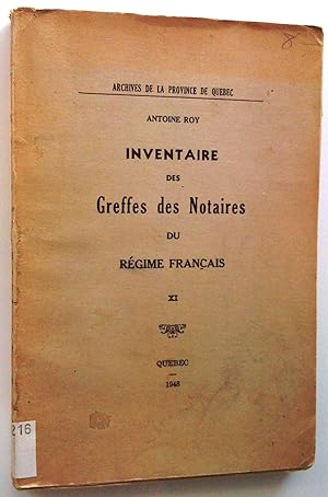 Inventaire des greffes des notaires du régime français, tome XI