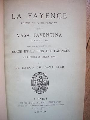 La FAYENCE - poème de P De Fresnay, suivi de VASA FAVENTINE Carmen (1735) avec une introduction s...