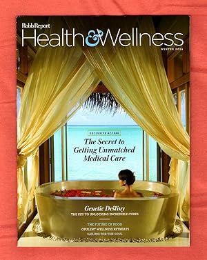 Robb Report Health & Wellness - Winter, 2014.