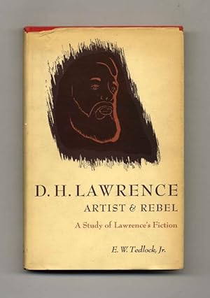 D. H. Lawrence Artist and Rebel: A Study of Lawrence's Fiction