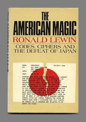 The American Magic: Codes, Ciphers and the Defeat of Japan