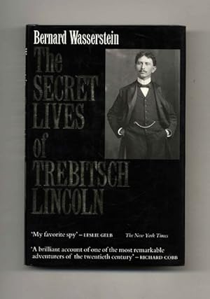 The Secret Lives of Trebitsch Lincoln - 1st Edition/1st Printing