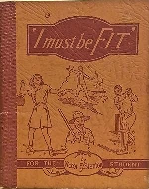For the Student: I Must Be Fit.