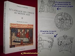 Le langage de l'image au Moyen-âge ------- TOME 2