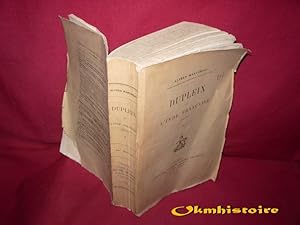 DUPLEIX ET L'INDE FRANCAISE ( 1749-1754 ) ------------- TOME 1 ---- ( Bibliothèque d'histoire col...