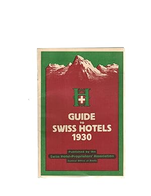 GUIDE TO SWISS HOTELS 1930