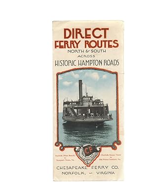 DIRECT FERRY ROUTES NORTH AND SOUTH ACROSS HISTORIC HAMPTON ROADS (Promotional Pamphlet)