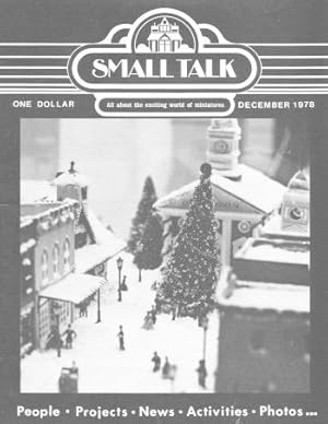 SMALL TALK : All About the Exciting World of Miniatures - December 1978