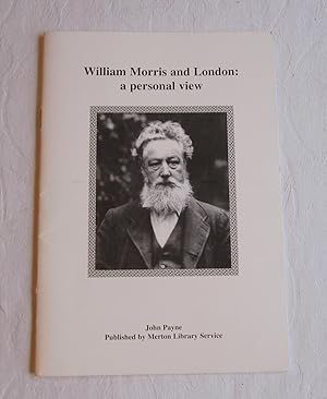 William Morris and London: A Personal View