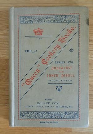 THE "QUEEN" COOKERY BOOKS, NO. 8, BREAKFAST AND LUNCH DISHES