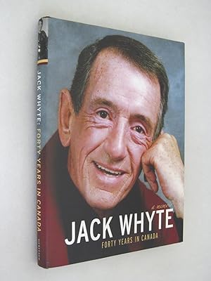 Jack Whyte : Forty Years in Canada