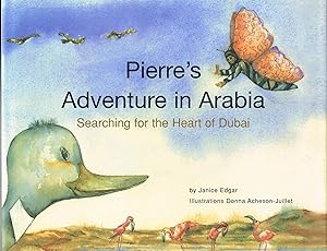 Pierre's Adventure in Arabia: Searching for the Heart of Dubai