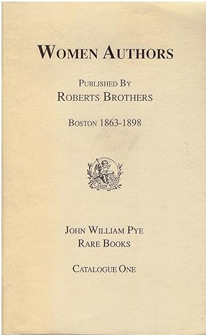 Women Authors - Published By Roberts Brothers (Boston 1863-1898)