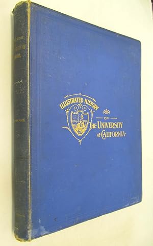 Illustrated History of the University of California 1868 - 1895