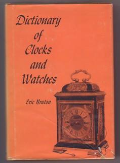 Dictionary of Clocks and Watches