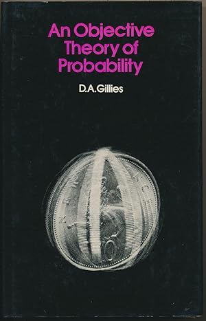 An Objective Theory of Probability.