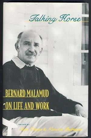 Talking Horse: Bernard Malamud on Life and Work