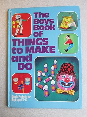 The Boys Book of Things to Make and Do