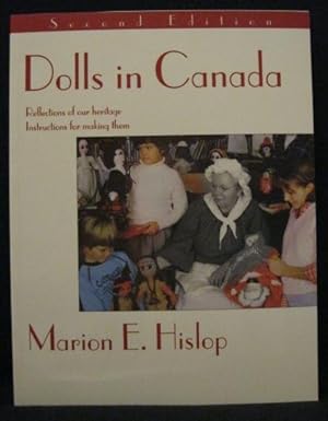 DOLLS IN CANADA: REFLECTIONS OF OUR HERITAGE - INSTRUCTIONS FOR MAKING THEM.