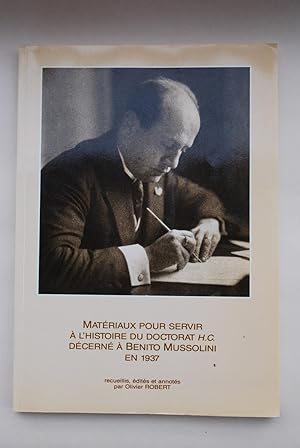 Matériaux pour servir à l'histoire du doctorat H.C. décerné à Benito Mussolini en 1937