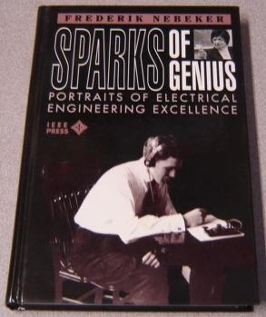 Sparks of Genius: Portraits of Electrical Engineering Excellence
