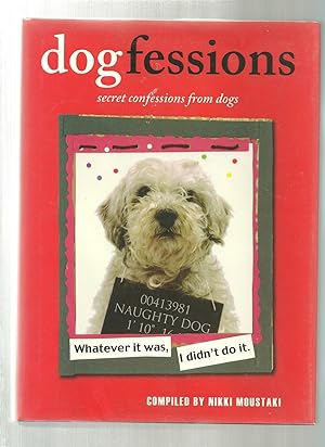 DOGFESSIONS secret confessions from dogs