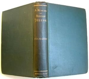 A Memoir of Edward Steere D.D. L.L.D Third Missionary Bishop in Central Africa