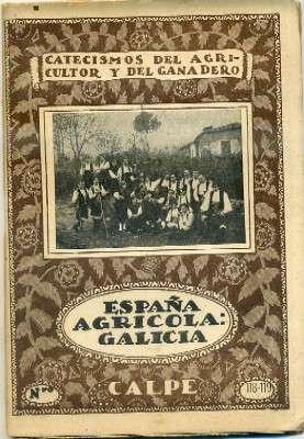 ESPAÑA AGRICOLA, GALICIA. CATECISMOS DEL AGRICULTOR Y DEL GANADERO Nº 118-119