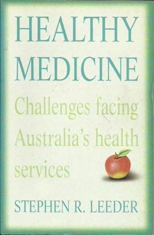 Healthy Medicine: Challenges Facing Australia's Health Services
