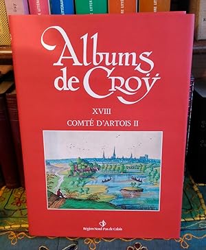 Albums de Croÿ. Tome XVIII. Comté d'Artois II.
