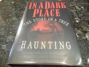 In a Dark Place: The Story of a True Haunting