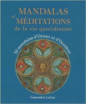 Mandalas et méditations : De la vie quotidienne
