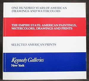 One Hundred Years of American Drawings and Watercolors ; The Empire State / American Paintings, W...