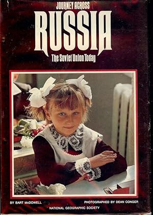 JOURNEY ACROSS RUSSIA: THE SOVIET UNION TODAY
