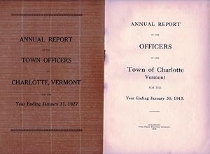 ANNUAL REPORT OF THE TOWN OFFICERS OF CHARLOTTE, VERMONT (1915 & 1927)