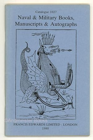 Naval & Military Books, Manuscripts & Autographs. Catalogue 1027