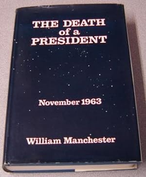 The Death Of A President, November 20 - November 25, 1963; SIGNED
