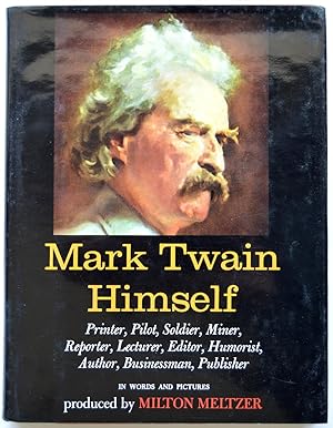Mark Twain Himself: A Pictorial Biography