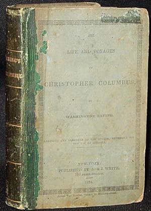 The Life and Voyages of Christopher Columbus, by Washington Irving; abridged and arranged by the ...