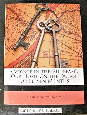 A Voyage in the "Sunbeam": Our Home On The Ocean for Eleven Months