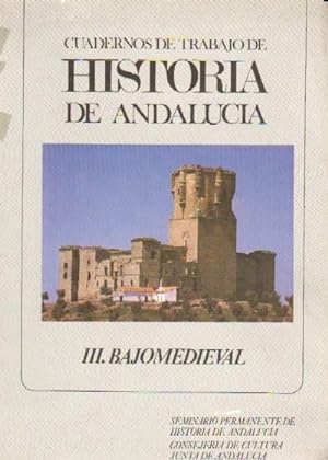 CUARDERNOS DE TRABAJO DE HISTORIA DE ANDALUCIA. III