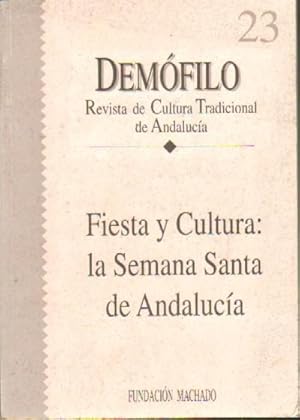 DEMOFILO. FIESTA Y CULTURA DE LA SEMANA SANTA DE ANDALUCÍA