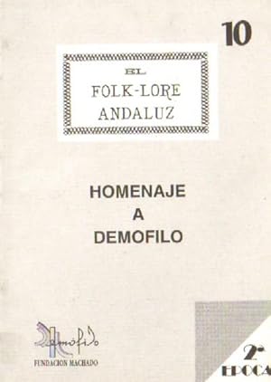 DEMOFILO. Nº 10. EL FOLK-LORE ANDALUZ. HOMENAJE A DEMOFILO